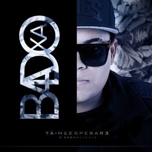 Badoxa – Ta-me Esperare
