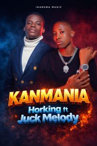 Horking Duarte Feat. Juck Melody – Kanmania